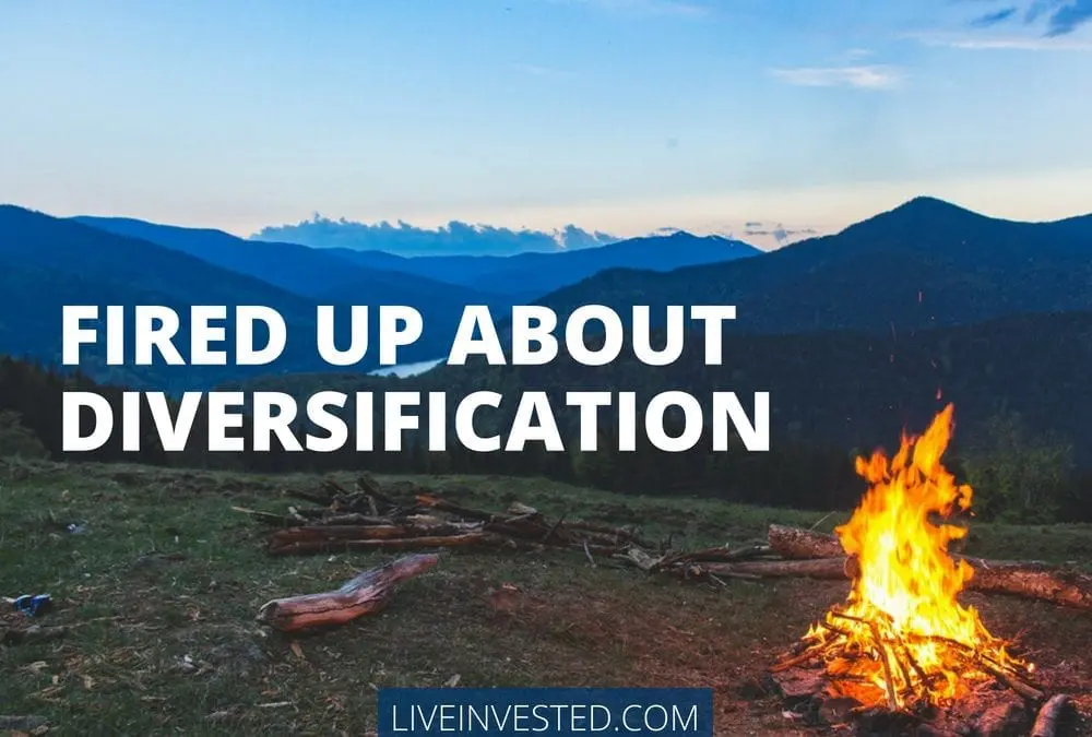 Fired Up About Diversification – By Burt Peake, Jr.