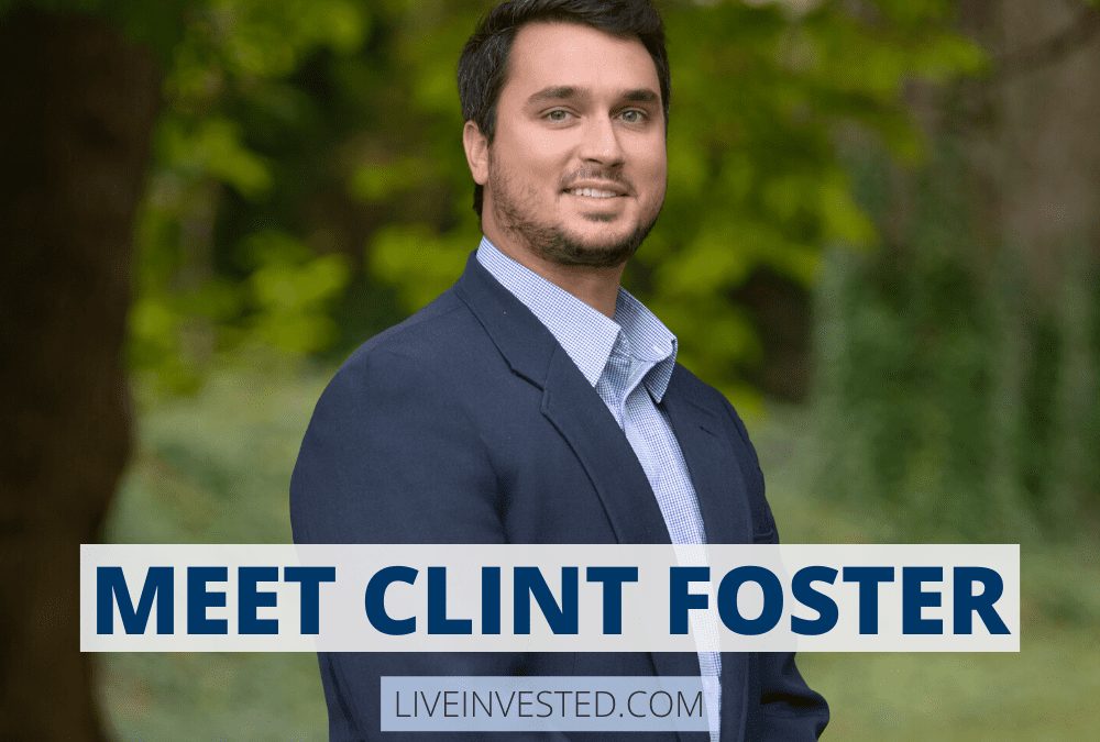 Meet Clint Foster, Wealth Advisor