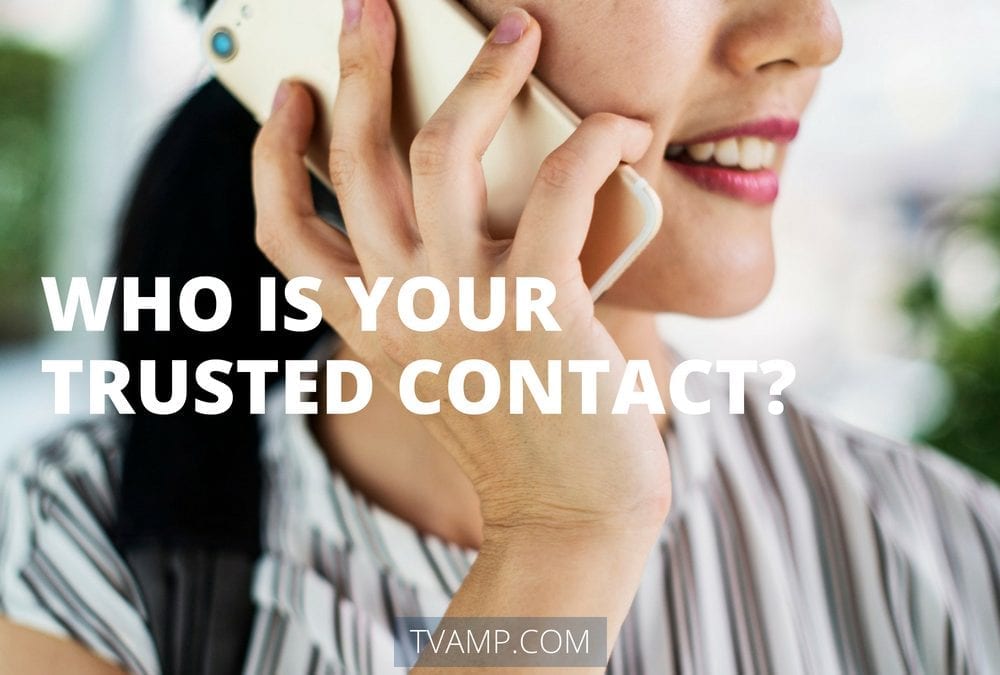 Who is your trusted contact?